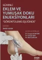 Eklem ve Yumuşak Doku Enjeksiyonları Görüntüleme Eşliğinde