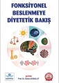 Fonksiyonel Beslenmeye Diyetetik Bakış