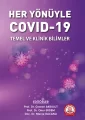 Her Yönüyle Covıd-19: Temel ve Klinik Bilimler