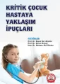 Kritik Çocuk Hastaya Yaklaşım İpuçları
