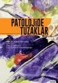 Patolojide Tuzaklar 2 Cilt
