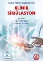 Sağlık Profesyonelleri İçin Klinik Simülasyon