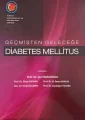 Geçmişten Geleceğe Diabetes Mellitus