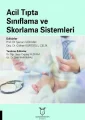 Acil Tıpta Sınıflama ve Skorlama Sistemi