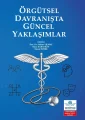 Örgütsel Davranışta Güncel Yaklaşımlar