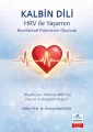 Kalbin Dili - HRV ile Yaşamın Biyofiziksel Ritimlerini Okumak Regülasyon Tıbbında HRV’nin Tanısal ve Terapötik Değeri