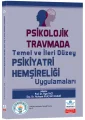 Psikolojik Travmada Temel ve İleri Düzey Psikiyatri Hemşireliği Uygulamaları