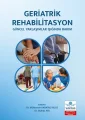 Geriatrik Rehabilitasyon: Güncel Yaklaşımlar Işığında Bakım