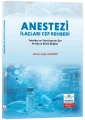 Anestezi İlaçları Cep Rehberi: Tekniker ve Teknisyenler İçin Pratik ve Klinik Bilgiler