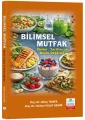 Bilimsel Mutfak: İlkeler, Tarifler ve Besin Değerleri