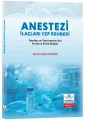 Anestezi İlaçları Cep Rehberi: Tekniker ve Teknisyenler İçin Pratik ve Klinik Bilgiler