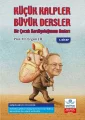 Küçük Kalpler Büyük Dersler Bir Çocuk Kardiyoloğunun Anıları