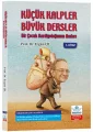 Küçük Kalpler Büyük Dersler Bir Çocuk Kardiyoloğunun Anıları
