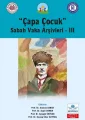 ÇAPA ÇOCUK SABAH VAKA ARŞİVLERİ SETİ - 3 KİTAP
