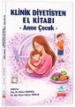 Klinik Diyetisyen El Kitabı - Anne Çocuk