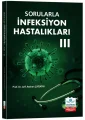 Sorularla İnfeksiyon Hastalıkları III