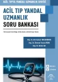 Acil Tıp Yandal Uzmanlık Soru Bankası