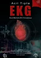 Acil Tıpta EKG: Temel İlkelerden İleri Yorumlamaya