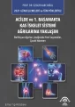 Acilde ve 1.Basamakta Kas İskelet Sistemi Ağrılarına Yaklaşım