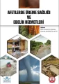 Afetlerde Üreme Sağlığı ve Ebelik Hizmetleri