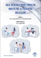 Aile Hekimlerine Yönelik Obstetri ve Pediatri Bilgileri