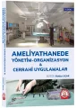 Ameliyathanede Yönetim Organizasyon Cerrahi Uygulamalar