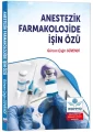 Anestezik Farmakolojide İşin Özü