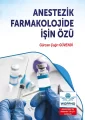 Anestezik Farmakolojide İşin Özü