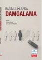 Bağımlılıklarda Damgalama