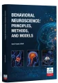 BEHAVIORAL NEUROSCIENCE: PRINCIPLES, METHODS AND MODELS