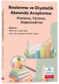 Beslenme ve Diyetetik Alanında Araştırma: Planlama, Yürütme, Değerlendirme