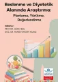 Beslenme ve Diyetetik Alanında Araştırma: Planlama, Yürütme, Değerlendirme