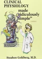 Clinical Physiology Made Ridiculously Simple