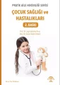 Çocuk Sağlığı ve Hastalıkları - Pratik Aile Hekimliği Serisi