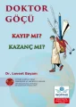 Doktor Göçü - Kayıp mı? Kazanç mı?