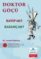 Doktor Göçü - Kayıp mı? Kazanç mı?