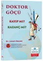 Doktor Göçü - Kayıp mı? Kazanç mı?