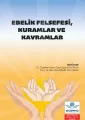 Ebelik Felsefesi, Kuramlar ve Kavramlar