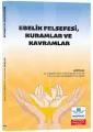 Ebelik Felsefesi, Kuramlar ve Kavramlar