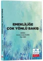 Emekliliğe Çok Yönlü Bakış
