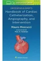 GROSSMAN & BAIMS Handbook of Cardiac Catheterization, Angiography and Intervention