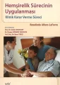 Hemşirelik Sürecinin Uygulanması: Klinik Karar verme Süreci