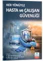 Her Yönüyle Hasta ve Çalışan Güvenliği