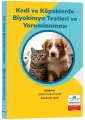 Kedi ve Köpeklerde Biyokimya Testleri ve Yorumlanması