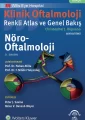 Klinik Oftalmoloji Renkli Atlas ve Genel Bakış - NÖRO-OFTALMOLOJİ