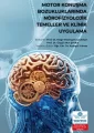 Motor Konuşma Bozukluklarında Nörofizyolojik Temeller ve Klinik Uygulama