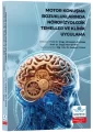 Motor Konuşma Bozukluklarında Nörofizyolojik Temeller ve Klinik Uygulama