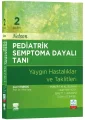 Nelson Pediatrik Semptoma Dayalı Tanı 2. Baskı - Yaygın Hastalıklar ve Taklitleri