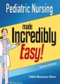 Pediatric Nursing Made Incredibly Easy Second Edition