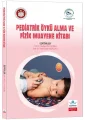 Pediatrik Öykü Alma ve Fizik Muayene Kitabı